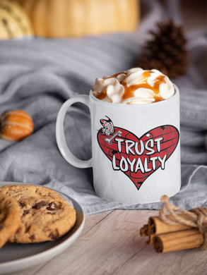 M7- 'Trust Loyalty' Mug
